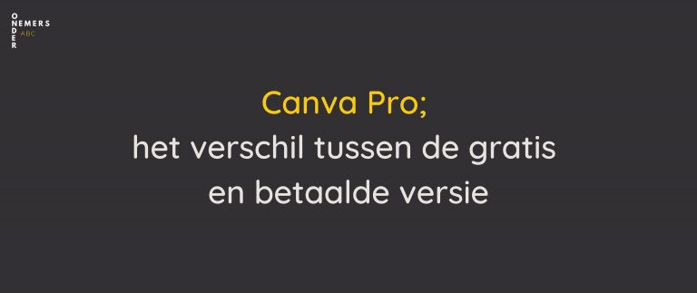 Canva Pro; Het Verschil Tussen De Gratis En Betaalde Versie